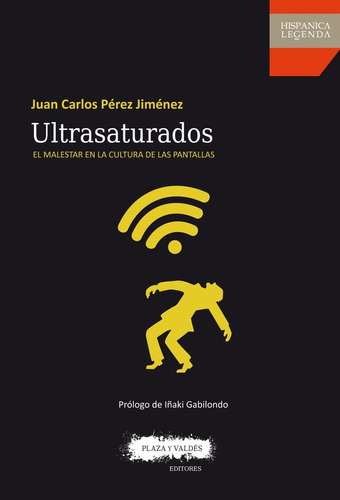 Ultrasaturados, De Perez Jimenez, Juan Carlos. Editorial Plaza Y Valdes Editores, Tapa Blanda En Español