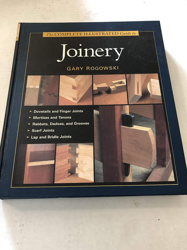 Libro: The Complete Illustrated Guide To Joinery (complete I