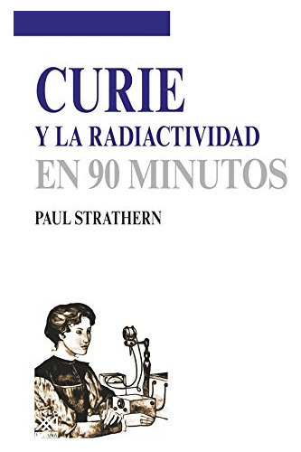 Curie Y La Radiactividad, de Sin . Editorial Akal, tapa blanda en español