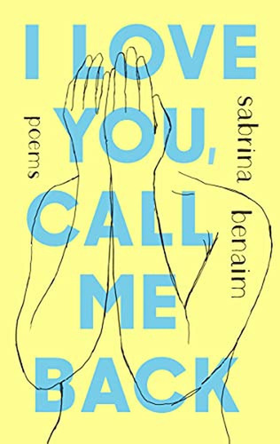 I Love You, Call Me Back: Poems (libro En Inglés)