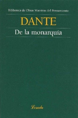 De La Monarquía - Dante - Losada