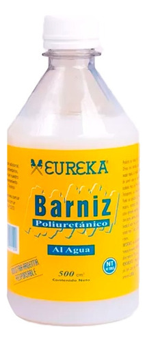 Barniz Poliuretanico Al Agua Eureka X 500ml