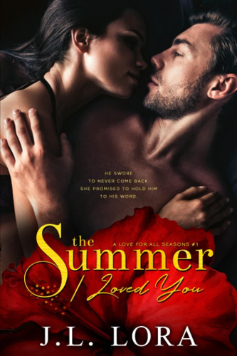 Libro:  The Summer I Loved You (a Love For All Seasons)