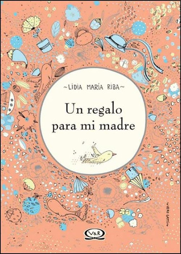 Un Regalo Para Mi Madre - Lidia Maria Riba