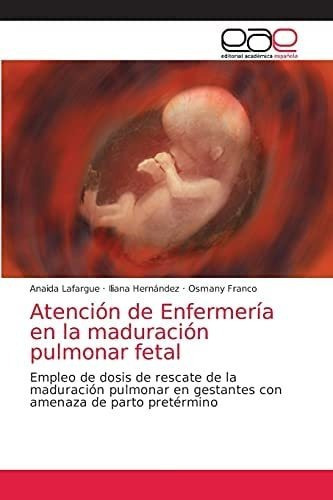Libro: Atención Enfermería Maduración Pulmonar Feta&..