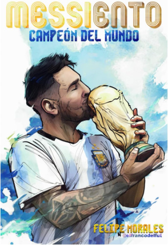 Libro: Messiento Campeón Del Mundo (spanish Edition)