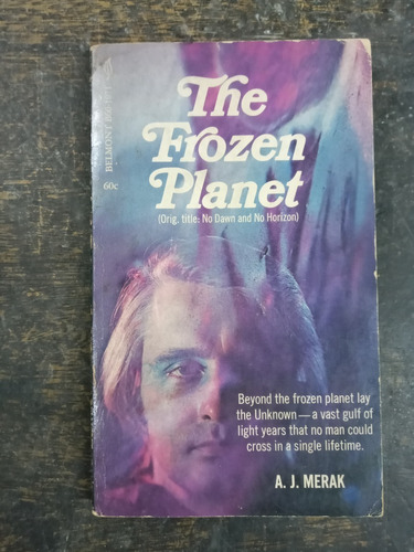 The Frozen Planet * A. J. Merak * Belmont 1969 *