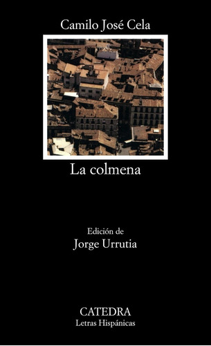 Libro: La Colmena. Cela, Camilo Jose. Catedra