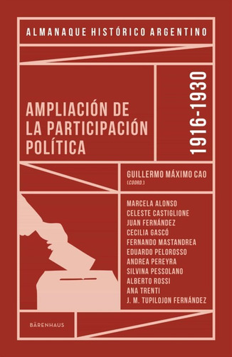 Almanaque Historico Argentino 1916-1930 - Guillermo Cao