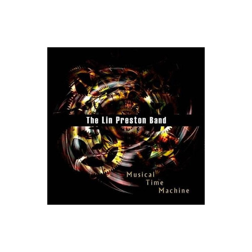 Preston Lin Band Musical Time Machine Usa Import Cd Nuevo