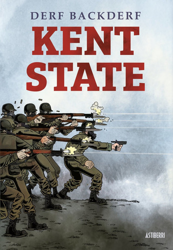 Kent State, De Backderf, Derf. Editorial Astiberri, Tapa Blanda En Español