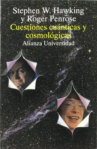 Cuestiones Cuánticas Y Cosmológicas, Hawking, Alianza