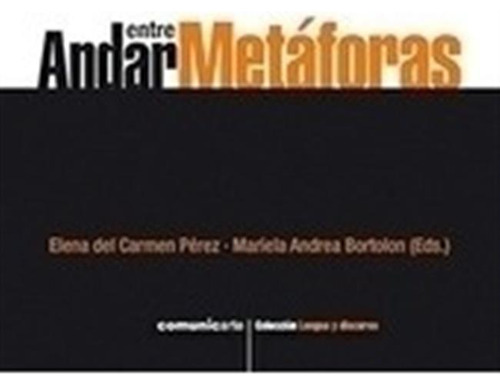 Andar Entre Metaforas - Elena Perez - Mariela Bortolon