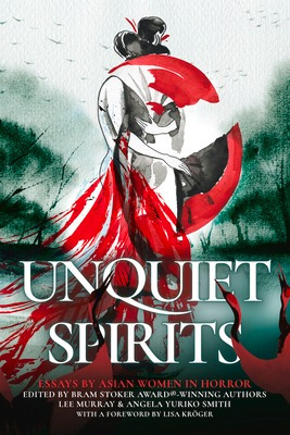 Libro Unquiet Spirits: Essays By Asian Women In Horror - ...