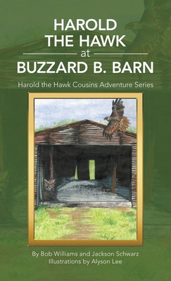 Libro Harold The Hawk At Buzzard B. Barn: Harold The Hawk...