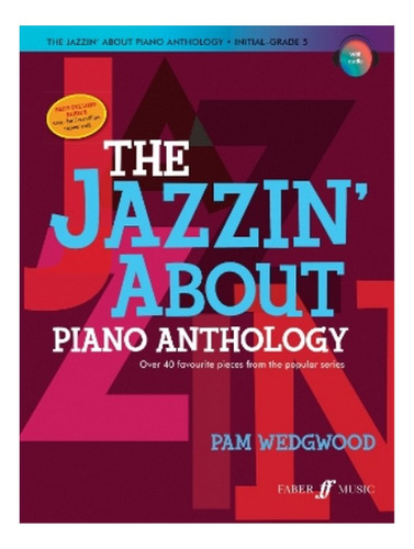 The Jazzin' About Piano Anthology - Pam Wedgwood. Eb6