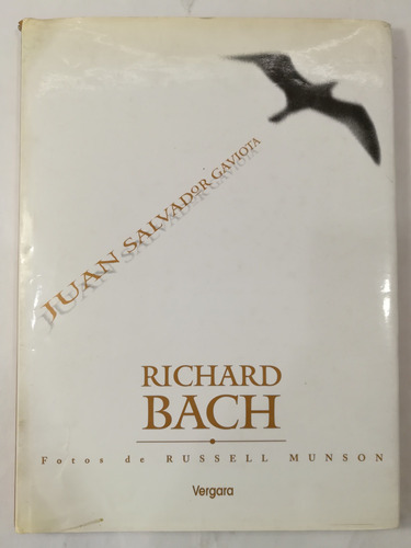 Juan Salvador Gaviota, Richard Bach, Vergara