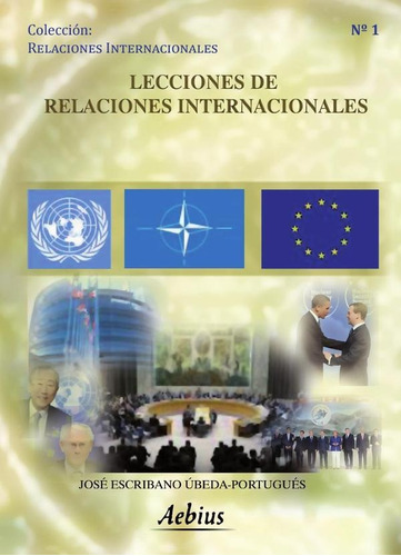 Lecciones De Relaciones Internacionales - José Escribano...