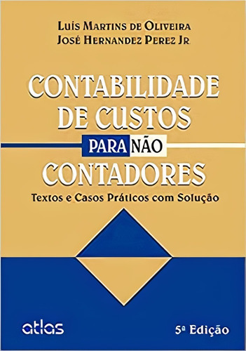 Contabilidade De Custos Para Não Contadores