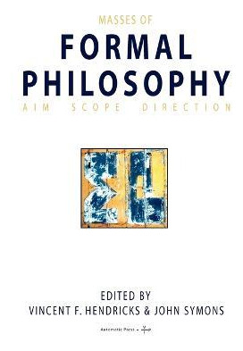 Libro Masses Of Formal Philosophy - F.  Vincent Hendricks