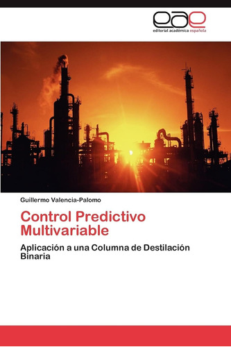 Libro: Control Predictivo Multivariable: Aplicación A Una Co