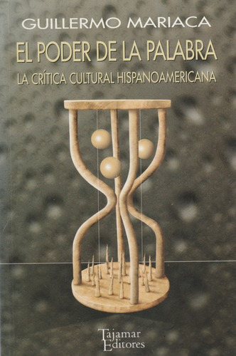 El Poder De La Palabra La Critica Cultural Hispanoamericana 