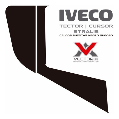 Calcos Puertas Para Iveco Tector Cursor Stralis Negrorugoso