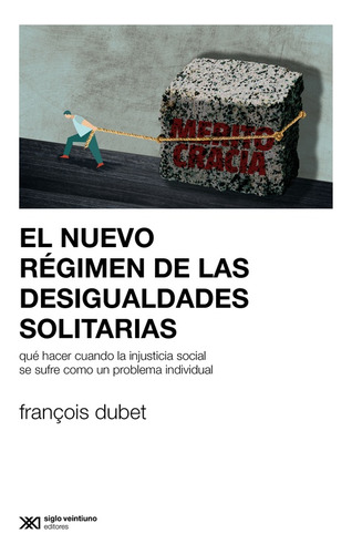 El Nuevo Regimen De Las Desigualdades Solitarias - Dubet