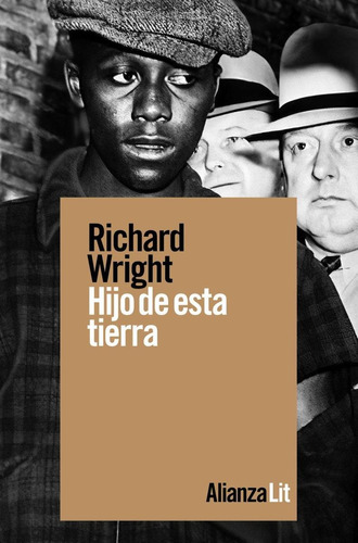 Libro: Hijo De Esta Tierra. Wright, Richard. Alianza