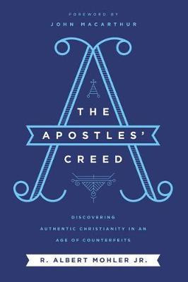 Libro The Apostles' Creed : Discovering Authentic Christi...