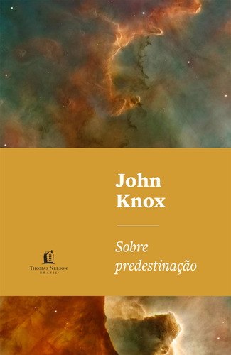 Sobre predestinação, de Knox, John. Vida Melhor Editora S.A, capa mole em português, 2021