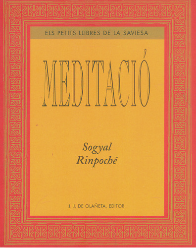 Meditació, De Sogyal Rinpoché. 8476516294, Vol. 1. Editorial Editorial Celesa Hipertexto, Tapa Blanda, Edición 1996 En Español, 1996