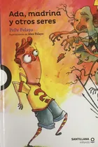 Comprar Ada, Madrina Y Otros Seres - Pelayo Pepe