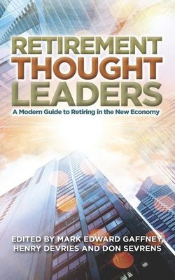 Libro Retirement Thought Leaders : A Modern Guide To Reti...