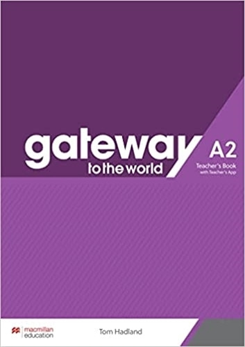 Gateway To The World A2 - Teacher's Book + Teacher's App, De Spencer, David. Editorial Macmillan, Tapa Blanda En Inglés Internacional, 2022