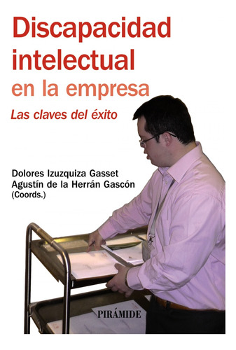 Discapacidad Intelectual En La Empresa - Izuzquiza Gasset Do