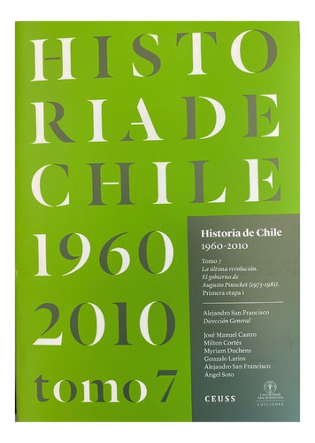 Historia De Chile 1060-2010 Tomo 7 (td)