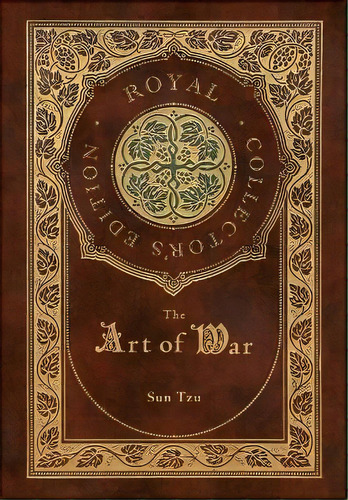 The Art Of War (royal Collector's Edition) (annotated) (case Laminate Hardcover With Jacket), De Sun Tzu. Editorial Royal Classics, Tapa Dura En Inglés