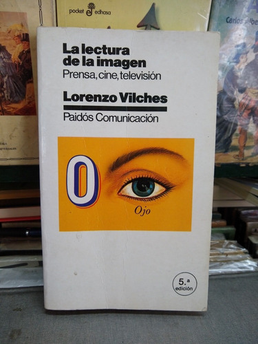 La Lectura De La Imagen Lorenzo Vilches -rf Libros Comunicac