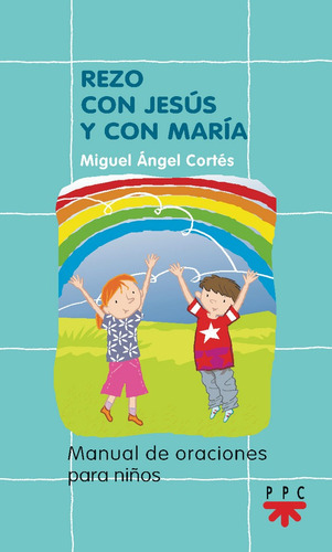 Rezo Con Jesãâºs Y Con Marãâa, De Cortés Soriano, Miguel Ángel. Editorial Ppc Editorial En Español