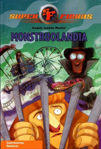 Monstruolandia - Súper Fieras, Londaiz Montiel, Arguval