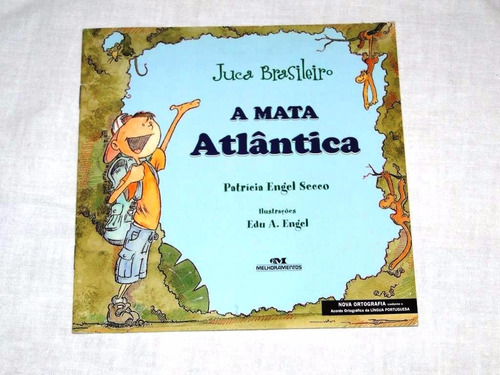 Livro - A Mata Atlântica - Patrícia Engel Secco
