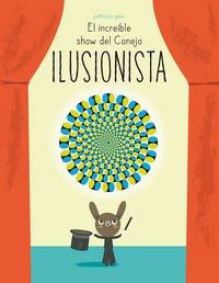 Increible Show Del Conejo Ilusionista,el - Glis,patricia