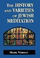 The History And Varieties Of Jewish Meditation   Hardaqwe
