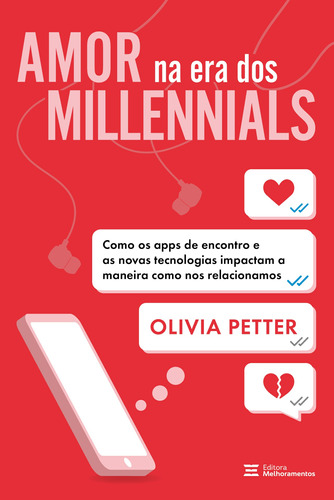 Amor na Era dos Millennials, de Petter, Olivia. Editora Melhoramentos Ltda., capa mole em português, 2022
