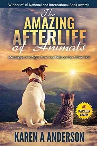 Book : The Amazing Afterlife Of Animals Messages And Signs.