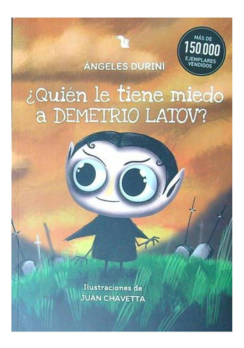 Quien Le Tiene Miedo A Demetrio Latov? Angeles Durini