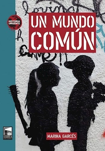 Un Mundo Comun - Garces Marina (libro)