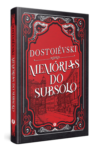 Memórias Do Subsolo, De Dostoievski, Fiódor. Editorial Excelsior, Capa Dura Em Português, 2021