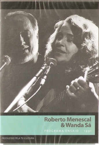 Dvd Roberto Menescal E Wanda Sá - Programa Ensaio 1991 Novo